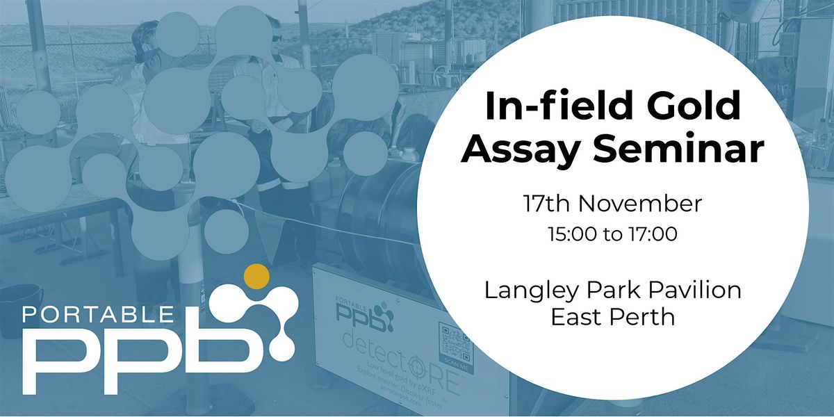 In-Field Gold Assay Seminar by Portable PPB