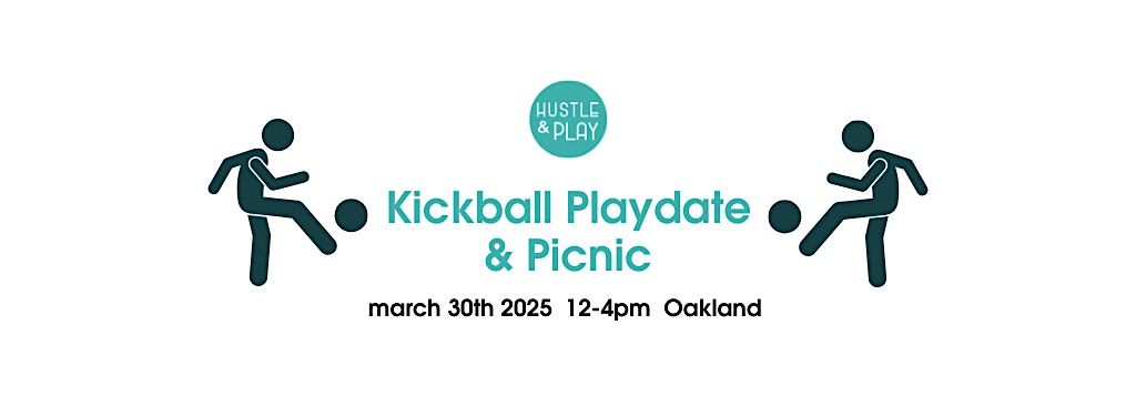 Hustle & Play Kickball Playdate & Picnic