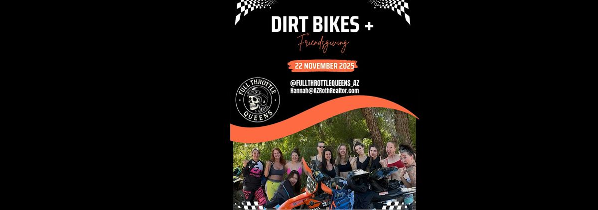 Dirt Bikes + Friendsgiving