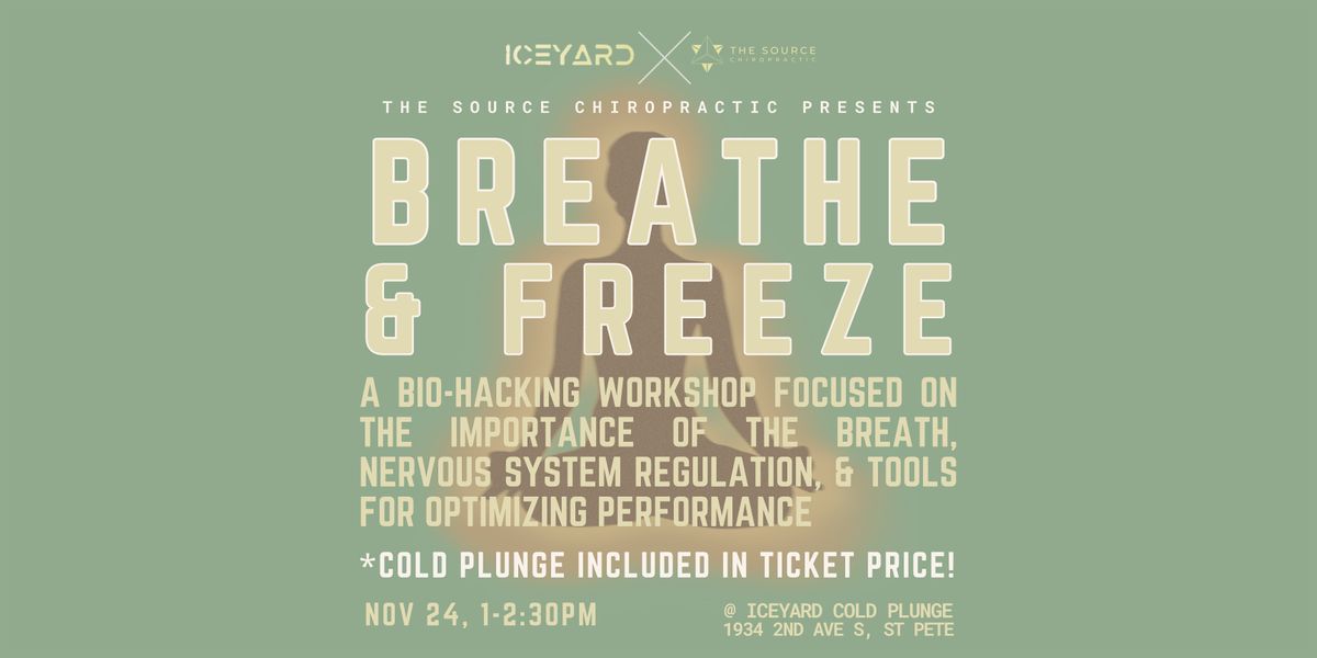 BREATHE & FREEZE