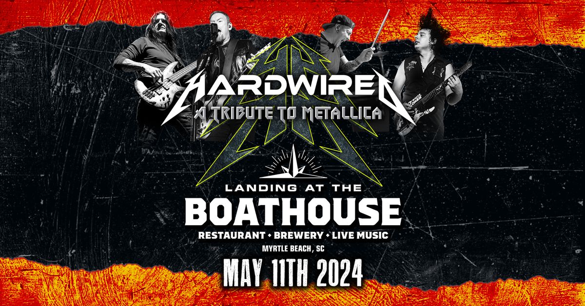 Hardwired @ The Landing at The Boathouse