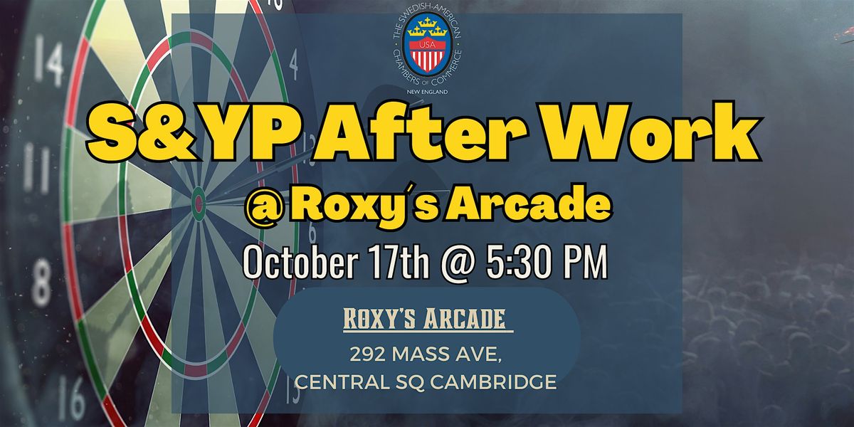 S&YP After Work @ Roxy\u00b4s Arcade
