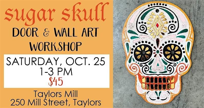 Sugar Skull Day of The Dead Art Workshop
