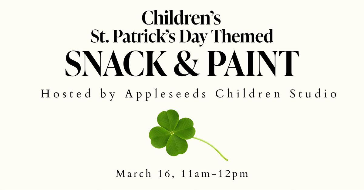 Children\u2019s St.Patricks Day Snack & Paint