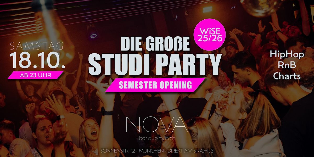 DIE GRO\u00dfE STUDI PARTY \u2022 SEMESTER OPENING \u2022 SA. 18.10