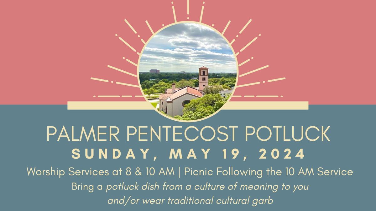 Palmer Pentecost Potluck