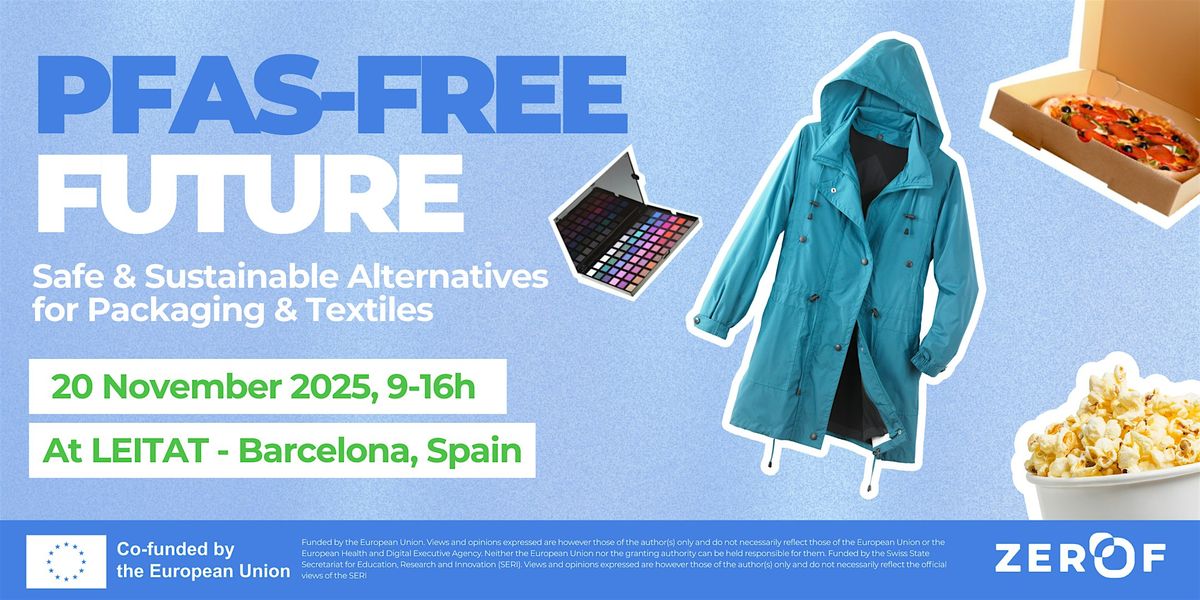 PFAS-FREE FUTURE - Safe & Sustainable Alternatives  for Packaging & Textile