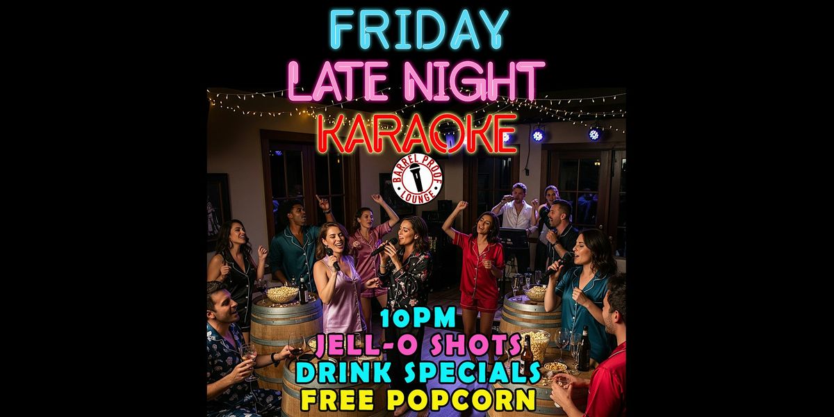 Late Night Karaoke After-Party - Friday Nights After Comedy