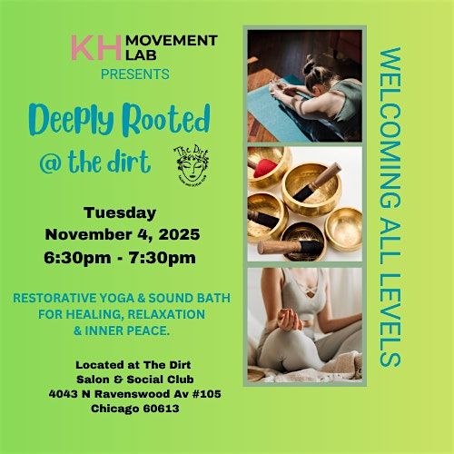 DEEPLY ROOTED: Restorative Yoga & Sound Bath @The Dirt Chicago