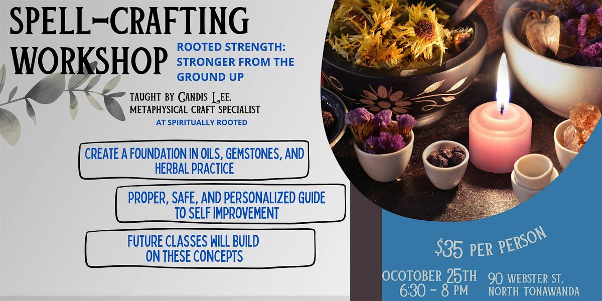 Spell-Crafting Workshop - Spiritually Rooted