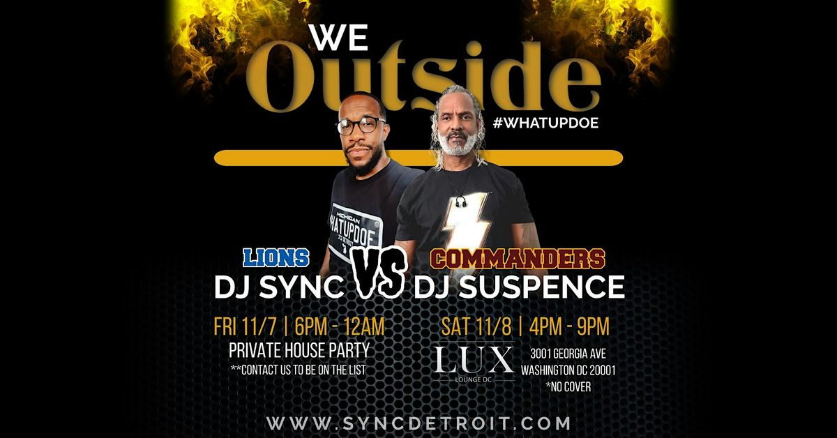"We Outside" Detroit Meets DC House Party