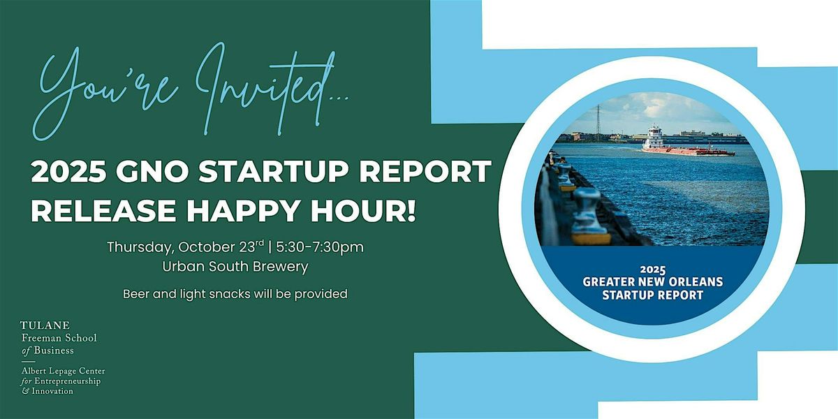 2025 GNO Startup Report Release Happy Hour