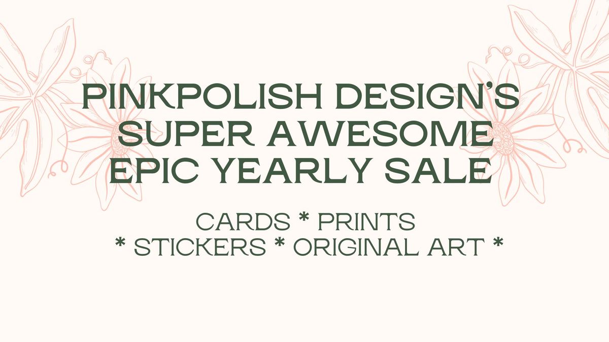 PinkPolish Design's Super Awesome Epic Yearly Sale