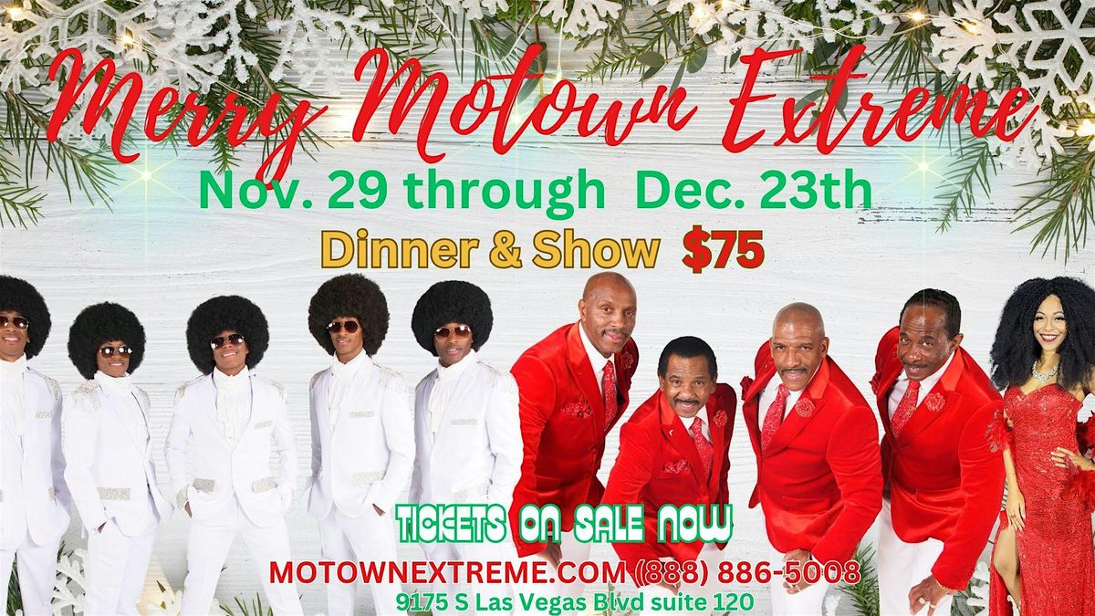 Merry Motown Extreme "Show +Dinner"