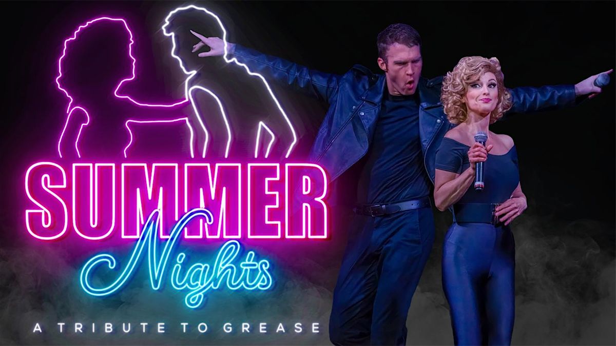 Summer Nights: A Tribute to Grease