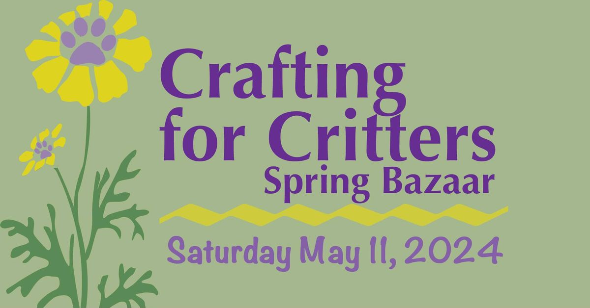 Crafting for Critters Spring Bazaar