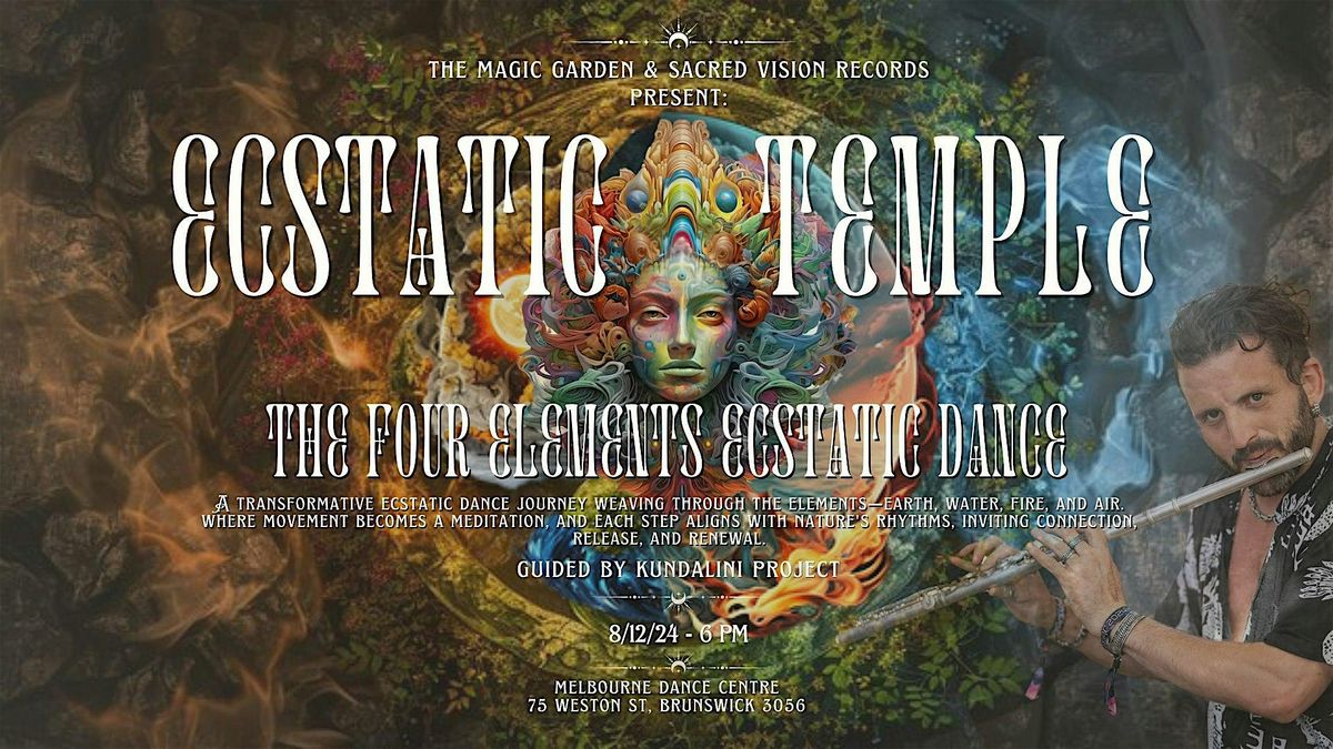 Ecstatic Temple: The Four Elements Ecstatic Dance ft. Kundalini Project