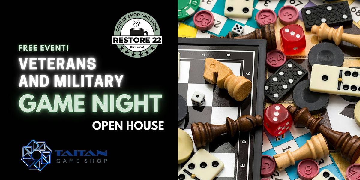 Veterans and Military Game Night Open House