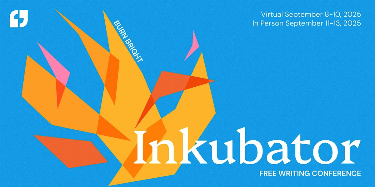 2025 Inkubator Writing Conference