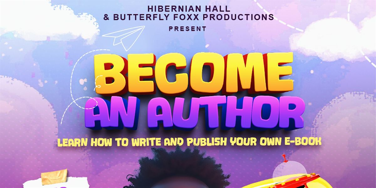 Hibernian Hall presents: Become An Author