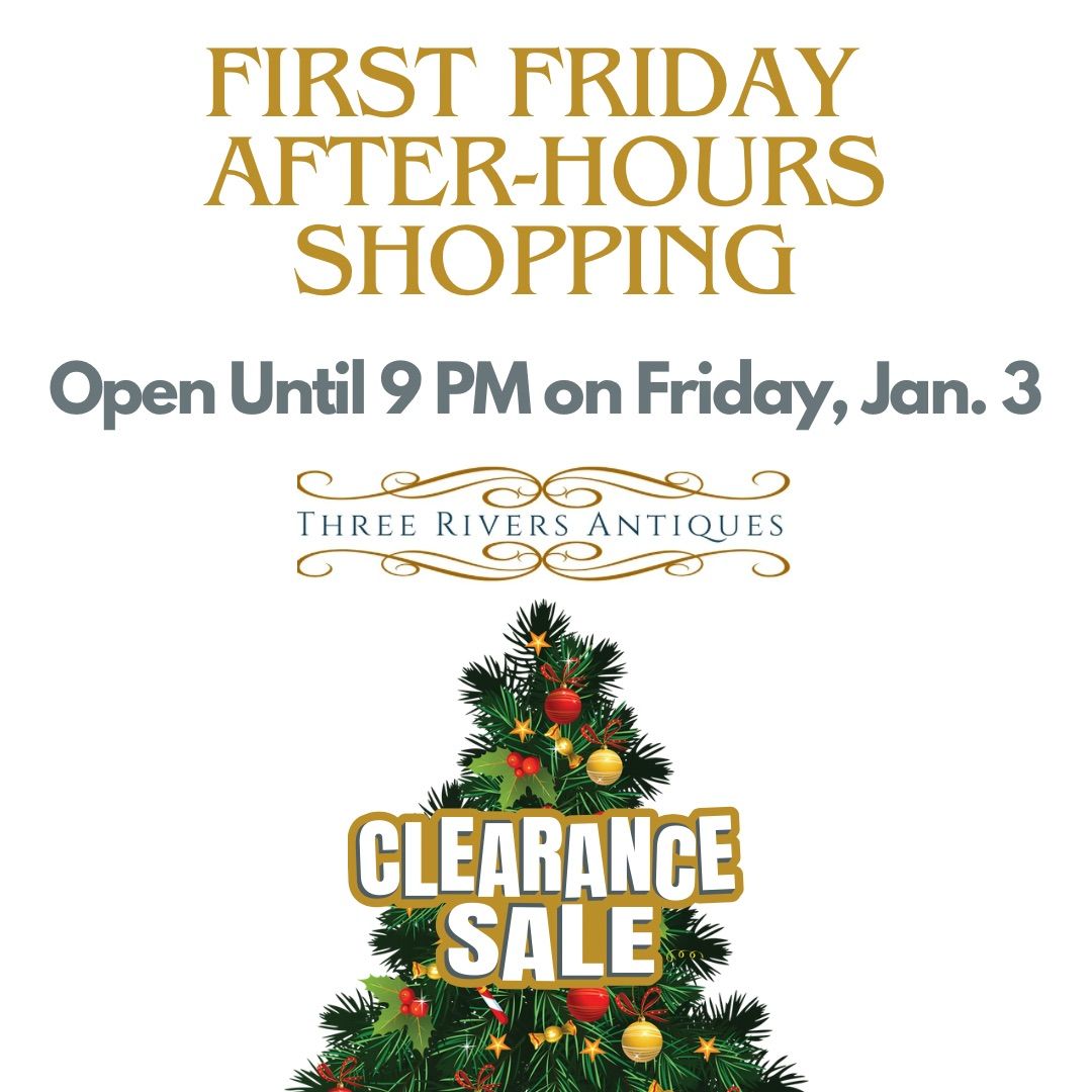 First Friday After-Hours Christmas Clearance Sale!