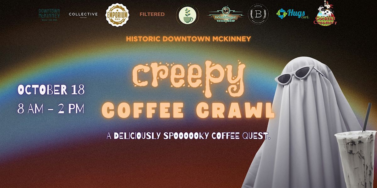 Creepy Coffee Crawl 2025!
