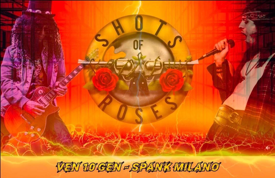 SHOTS OF ROSES - Guns N Roses tribute band live @ Spank, Milano