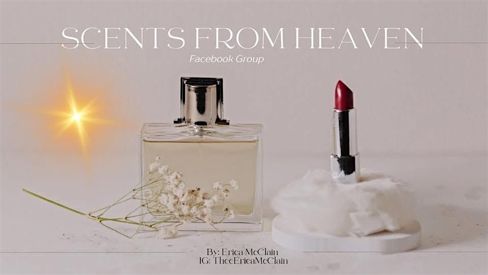 SCENTS FROM HEAVEN PERFUME EXCHANGE PARTY 2025