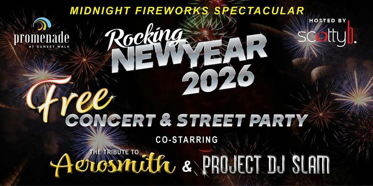 "Rocking New Year 2026" FREE Concert, Street Party & Fireworks Spectacular!