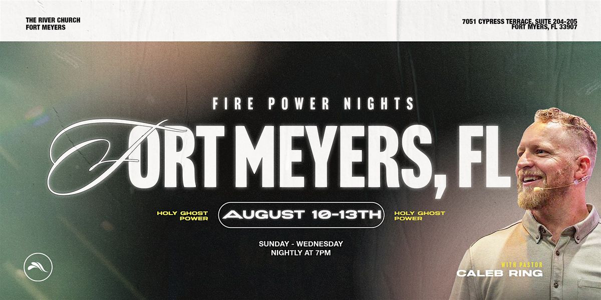 FIRE POWER TOUR | Pastor Caleb Ring | The River Church Fort Meyers