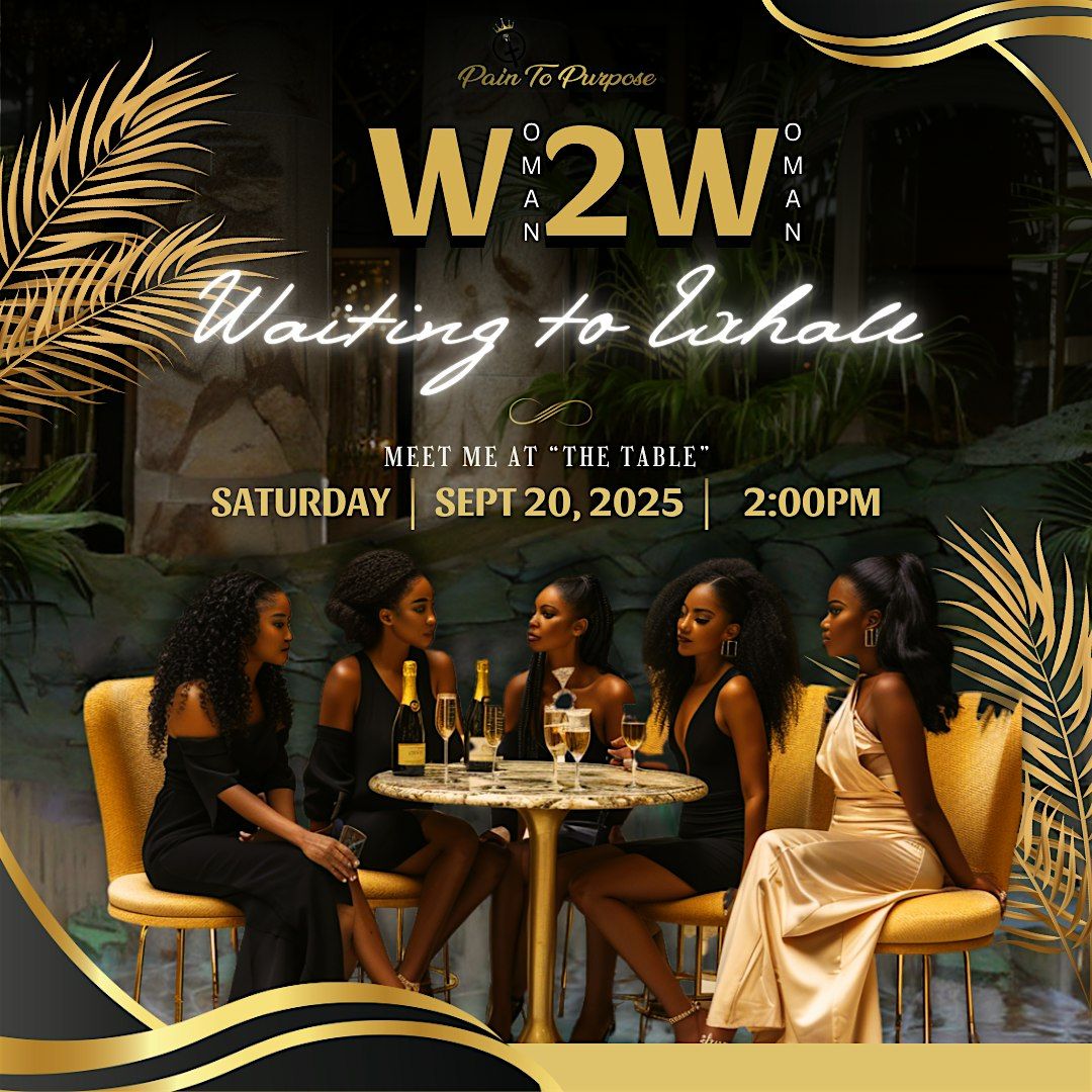 Woman to Woman: Waiting to Exhale Edition