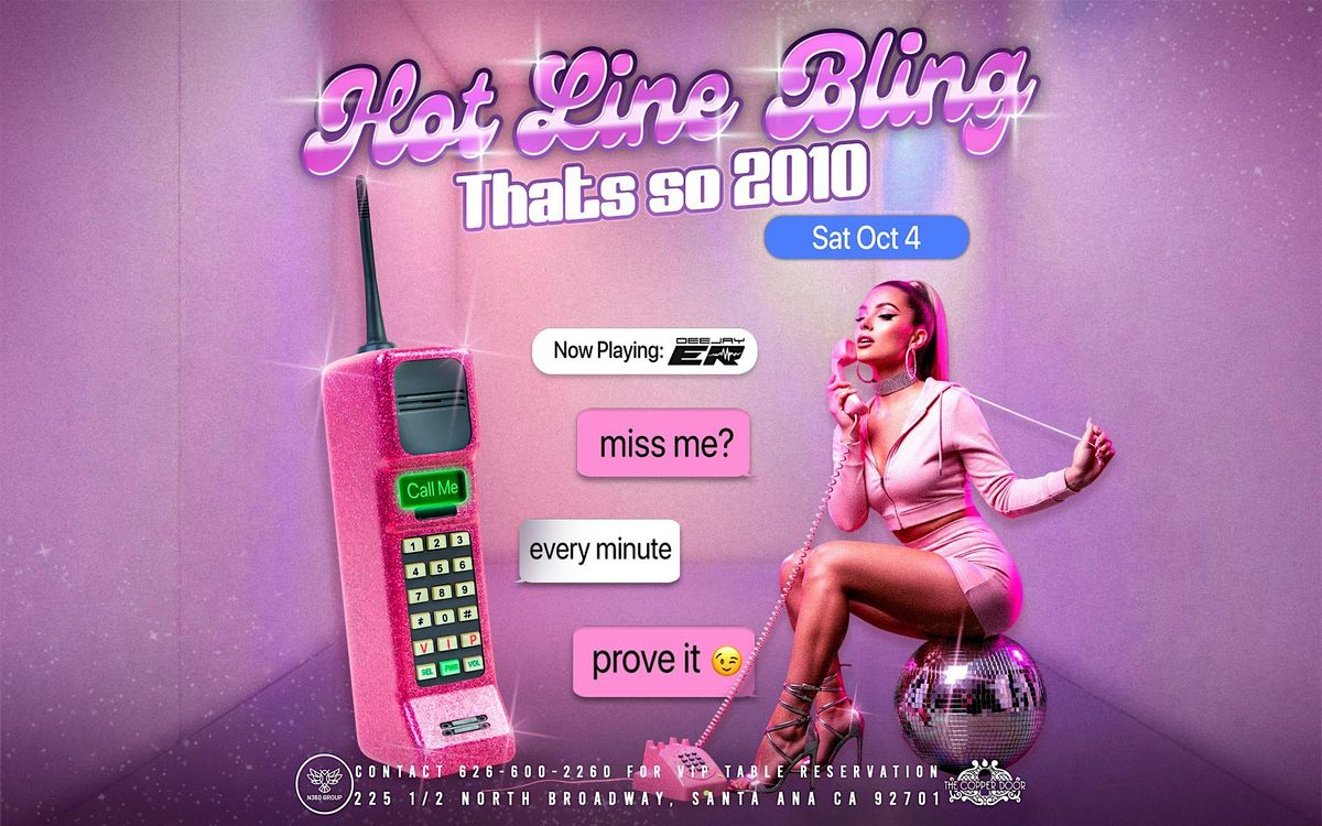 HOT LINE BLING \u2014 That\u2019s So 2010