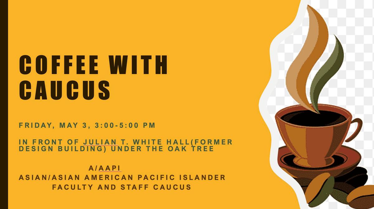 Coffee with Caucus
