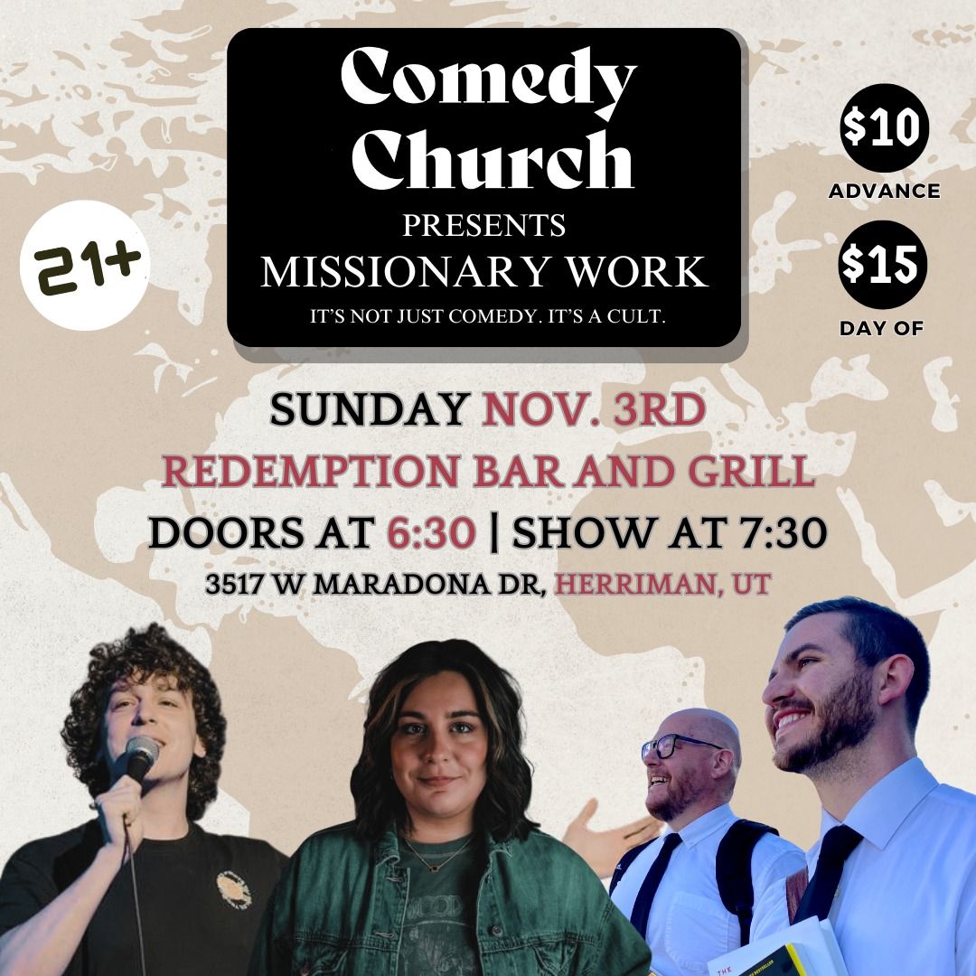 Comedy Church presents: Missionary Work