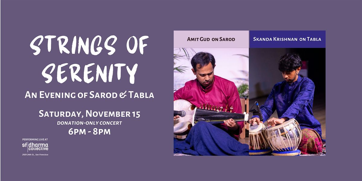 Strings of Serenity: An Evening of Sarod and Tabla