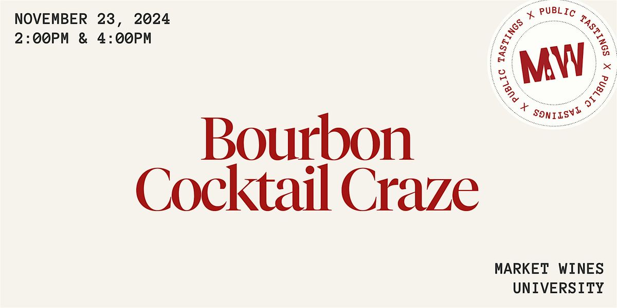 Bourbon Cocktail Craze