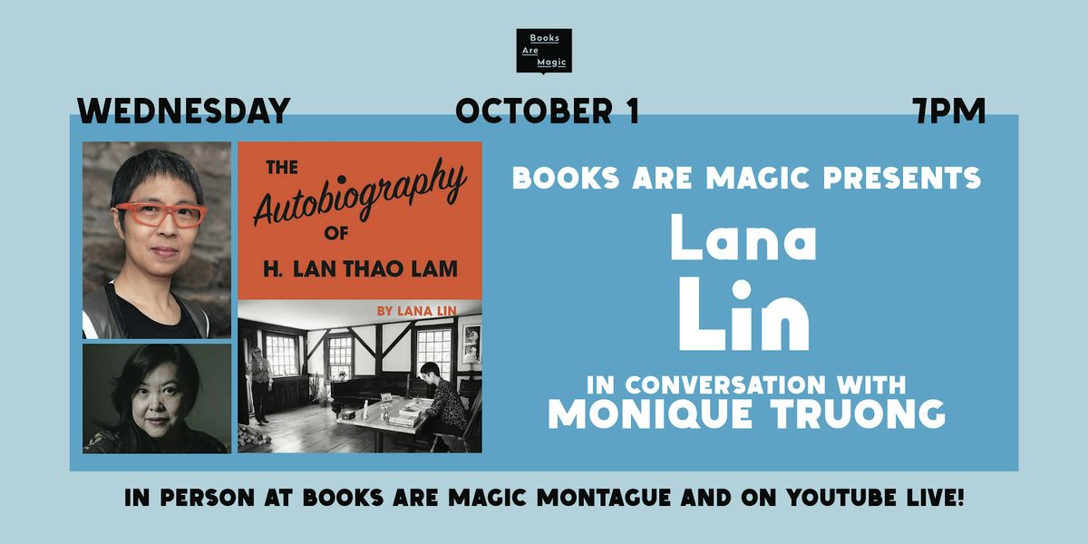 In-Store: Lana Lin: The Autobiography of H. Lan Thao Lam w\/ Monique Truong