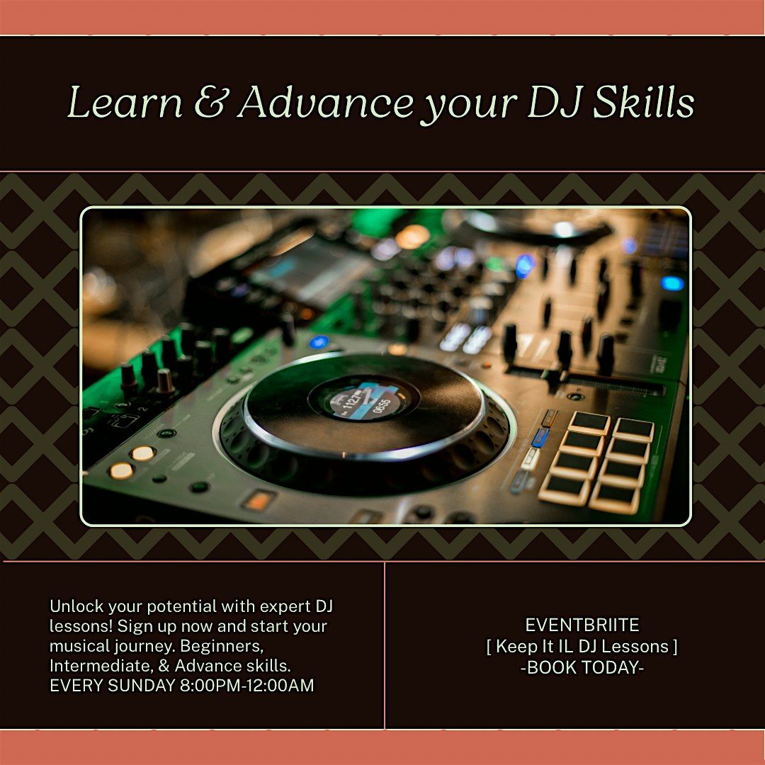 KEEP IT IL DJ LESSONS