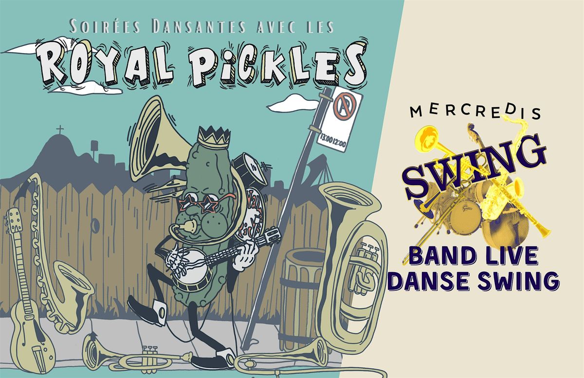 Les ROYAL PICKLES aux Mercredis swing - Live jazz and swing dancing !