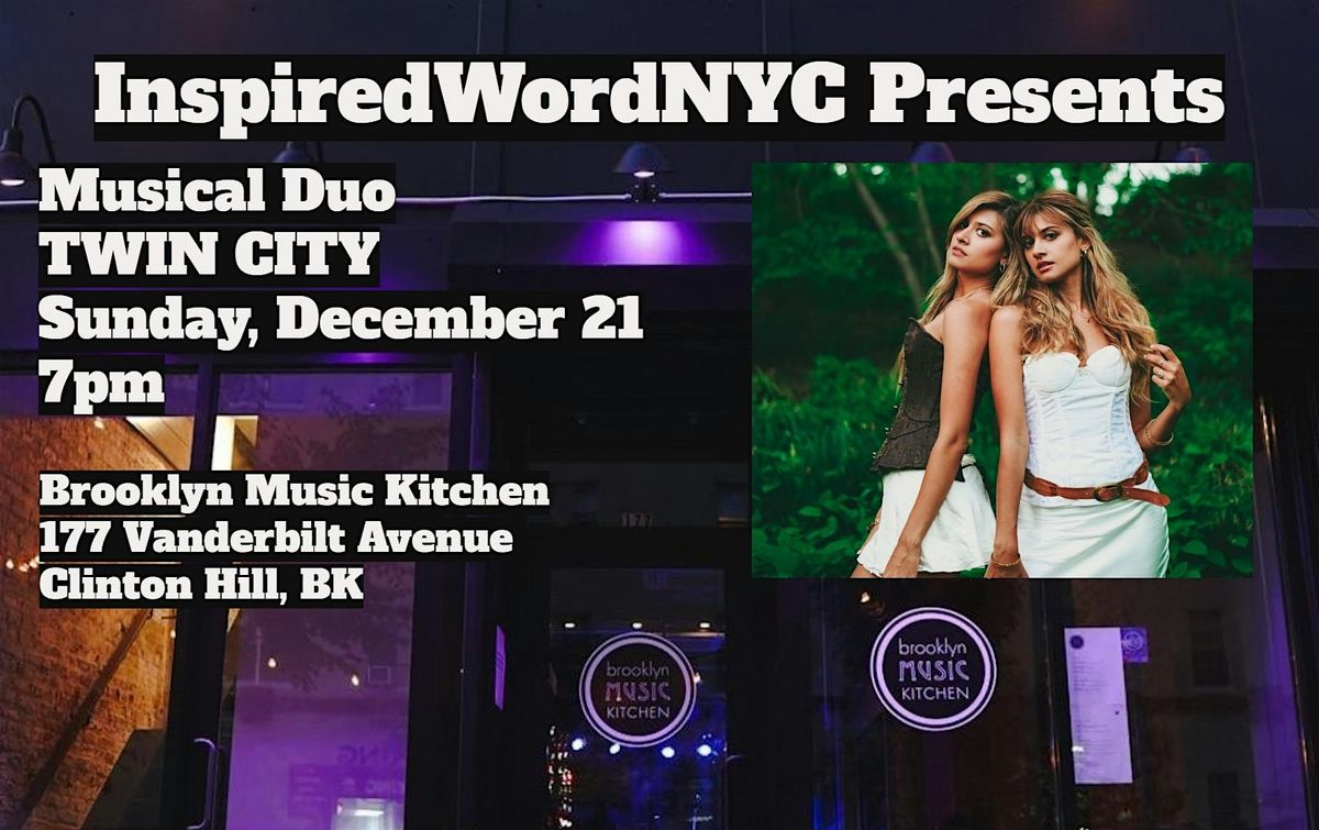 InspiredWordNYC Presents Musical Duo Twin City at Brooklyn Music Kitchen