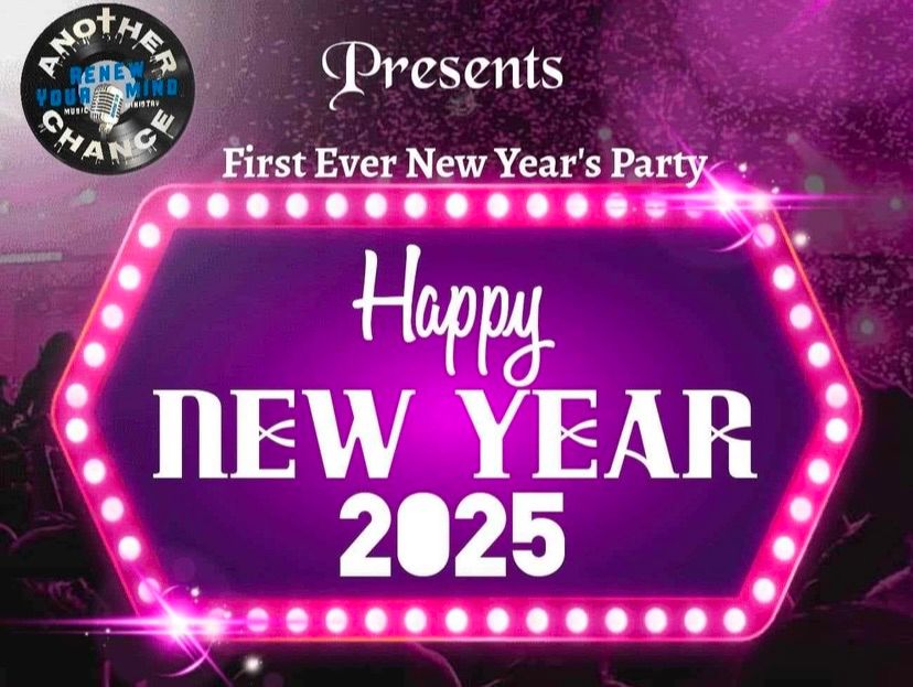 Another Chance New Years Party!!