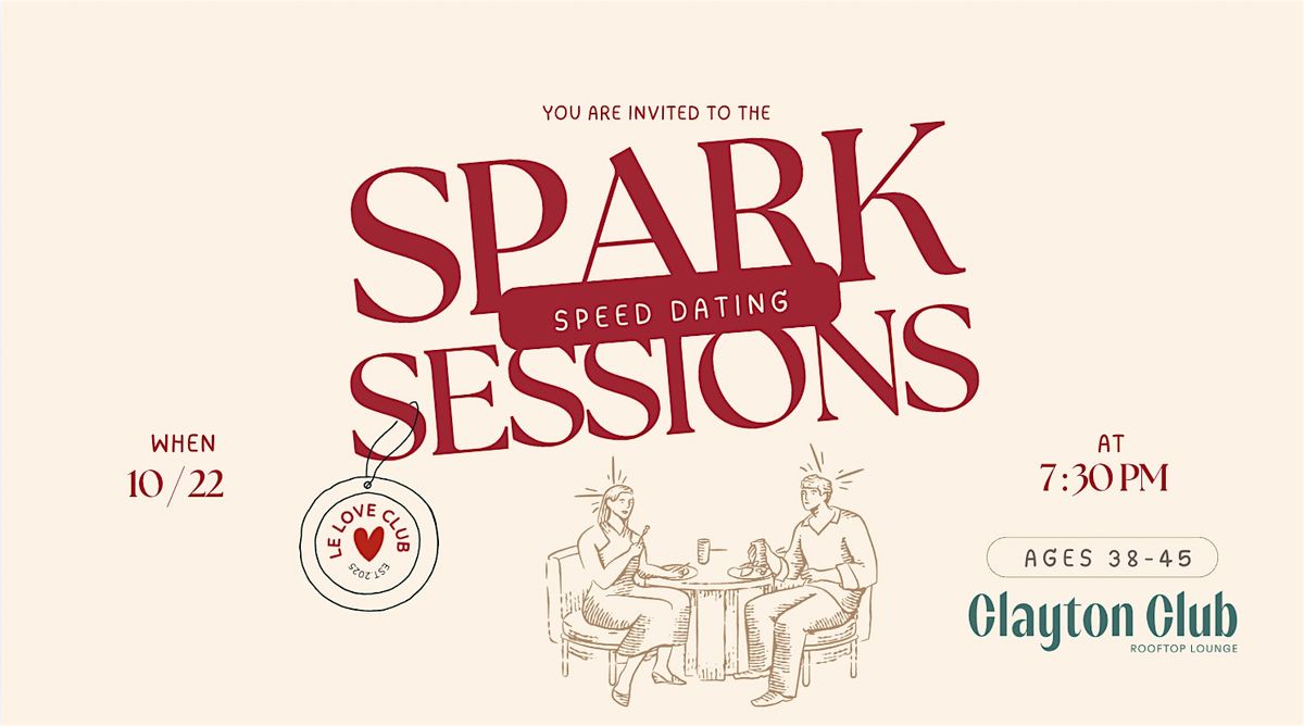Spark Sessions: Modern Speed Dating Event (Ages 38-45)