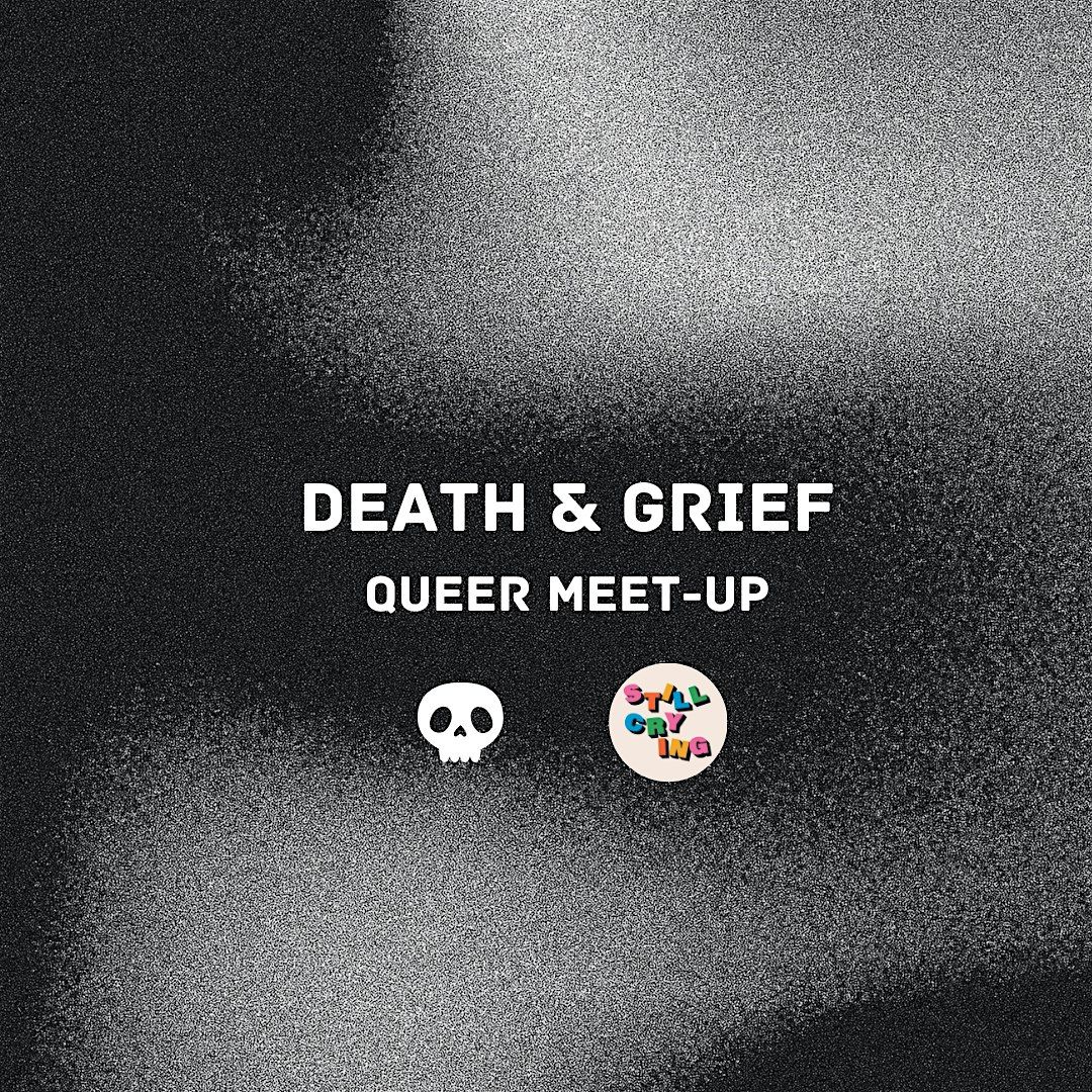 death & grief queer meet-up: death cafe with nat