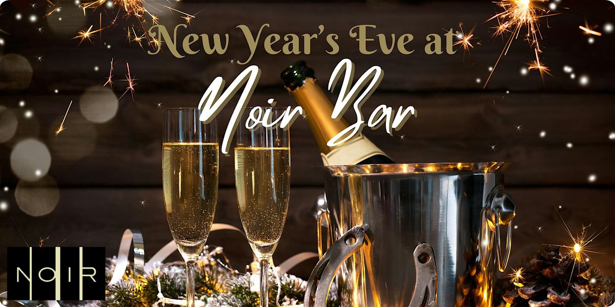 Noir Bar + Maccabee Bar New Year\u2019s Eve Celebration!