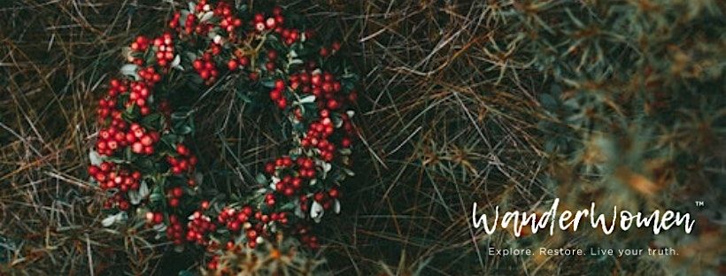 Winter Wreaths & Woodland Wanders