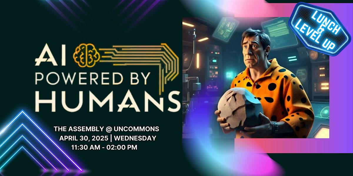 Sept - Lunch and Learn: AI Powered by Humans