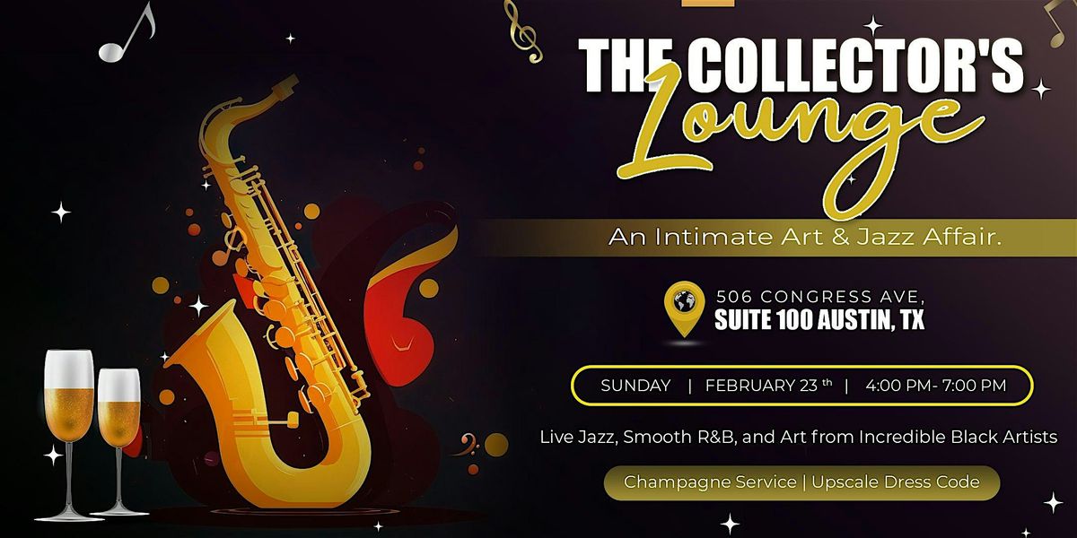 The Collector's Lounge: An Intimate Art & Jazz Affair