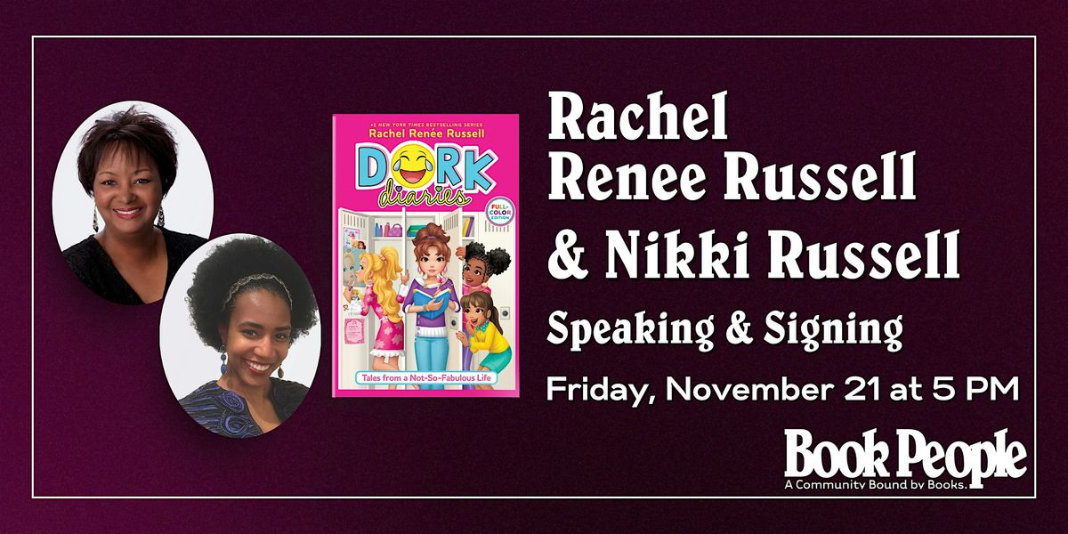 BookPeople Presents: Rachel Ren\u00e9e Russell and Nikki Russell - Dork Diaries