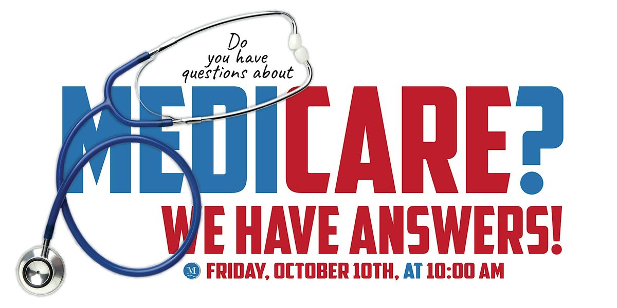 Unlock the Facts: Join Us for a Medicare Seminar at Southwest Mansions