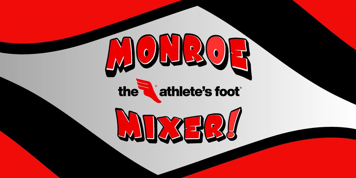 Monroe Mixer - Powered by The Athlete's Foot